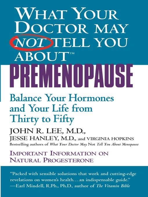 Title details for What Your Doctor May Not Tell You About Premenopause by John R. Lee - Wait list
